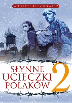 Andrzej Fedorowicz – „Słynne ucieczki Polaków 2” 