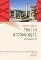 Teoria archeologii. Wprowadzenie