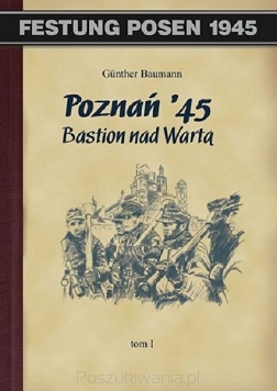 Günther Baumann – Bastion nad Wartą