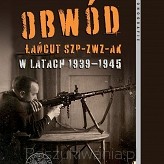 Andrzej Borcz – „Obwód Łańcut SZP-ZWZ-AK w latach 1939–1945”  