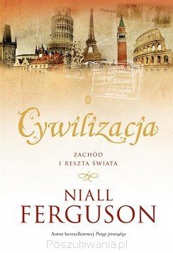 Cywilizacja. Zachód i Reszta świata