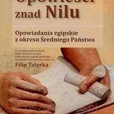 Opowieści znad Nilu. Opowiadania z okresu Średniego Państwa