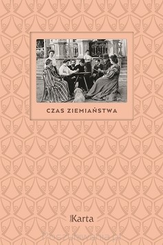 Czas ziemiaństwa