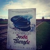Zniknięcie Josefa Mengele - Olivier Guez